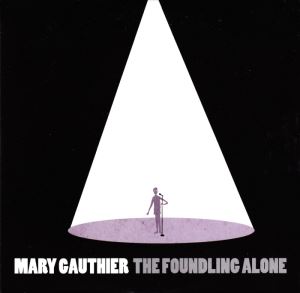 دانلود آلبوم The Foundling Alone از Mary Gauthier