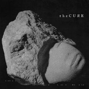 دانلود آلبوم Songs Of A Lost World از The Cure