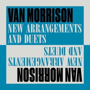 دانلود آلبوم New Arrangements And Duets از Van Morrison