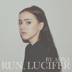 دانلود آلبوم Run, Lucifer از Adna