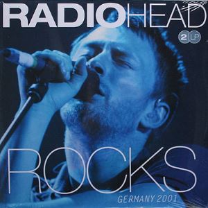 دانلود آلبوم Radiohead Rocks Germany 2001 از Radiohead