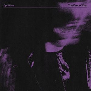 دانلود آلبوم The Fear of Fear از Spiritbox