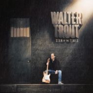 دانلود آلبوم Sign of the Times از Walter Trout